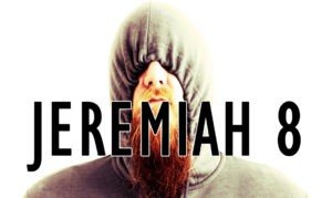 Jeremiah 8