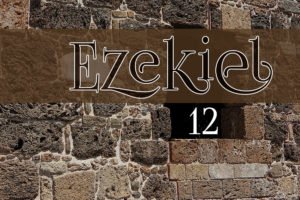 Ezekiel 12